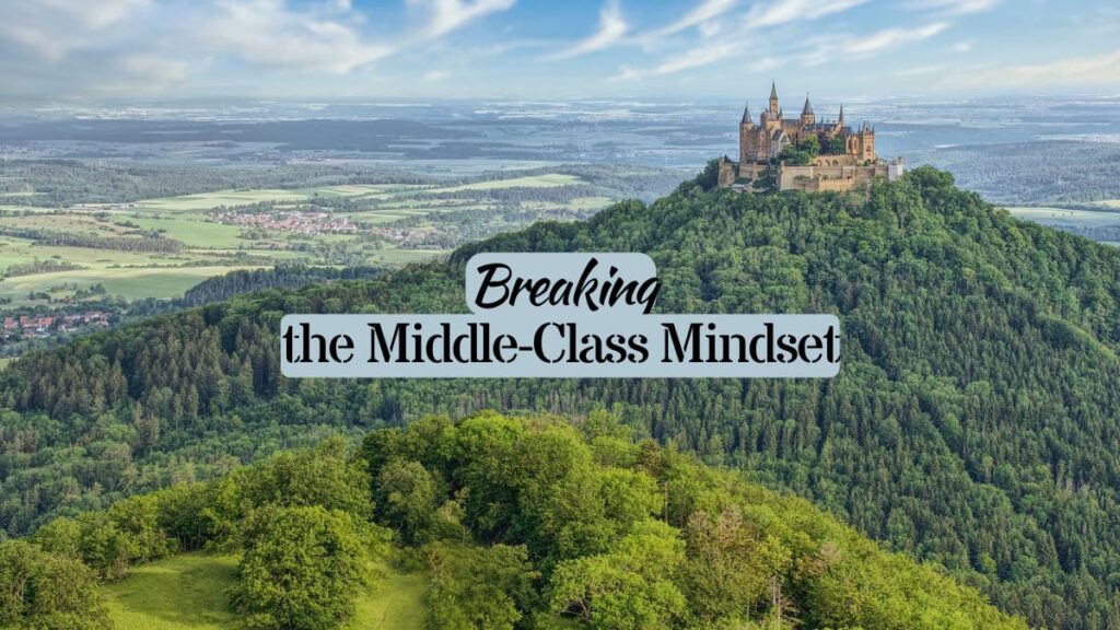 Breaking the Middle-Class Mindset