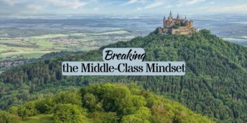 Breaking the Middle-Class Mindset