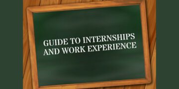 Guide to Internships and Work Experience