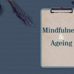 Mindfulness and Ageing