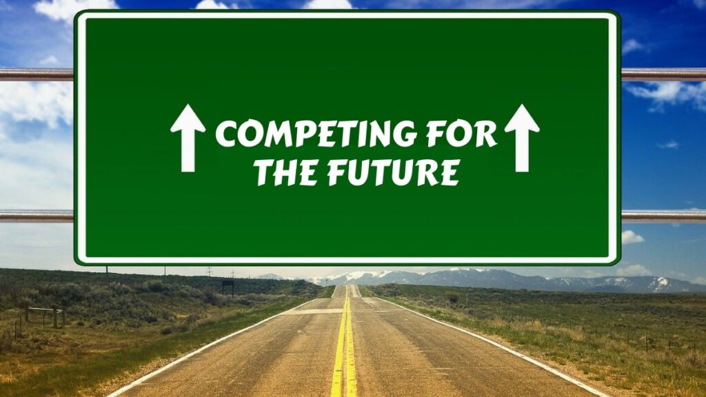 Competing for the Future