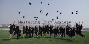 Mastering Exam Anxiety