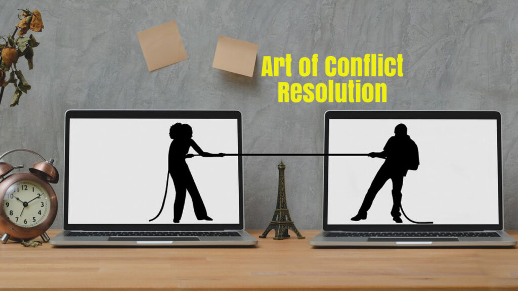 Mastering the Art of Conflict Resolution