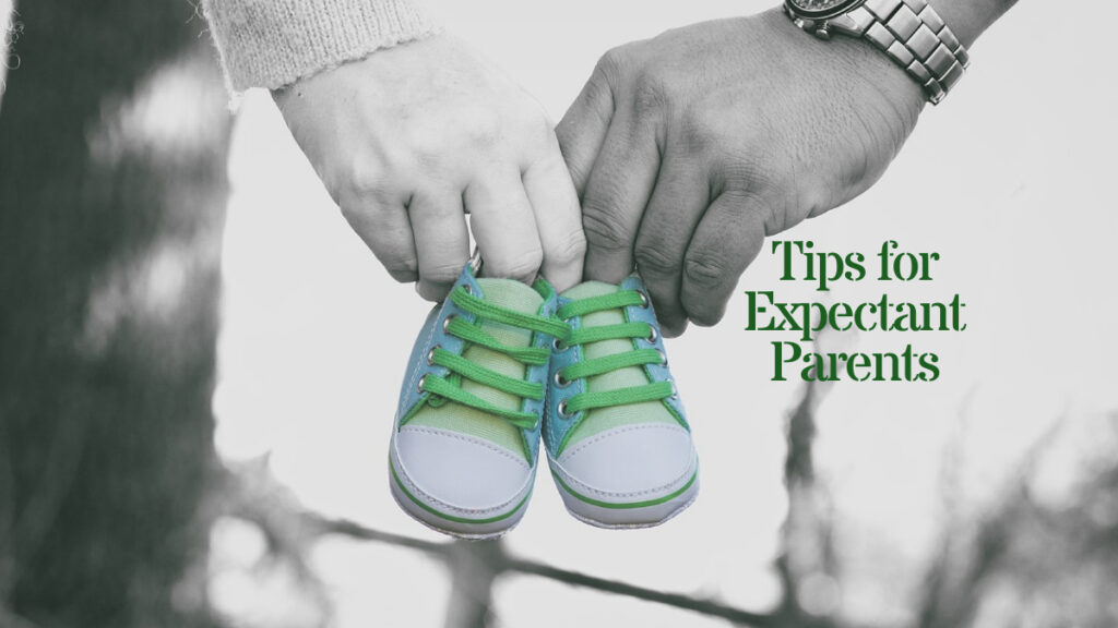 Tips for Expectant Parents