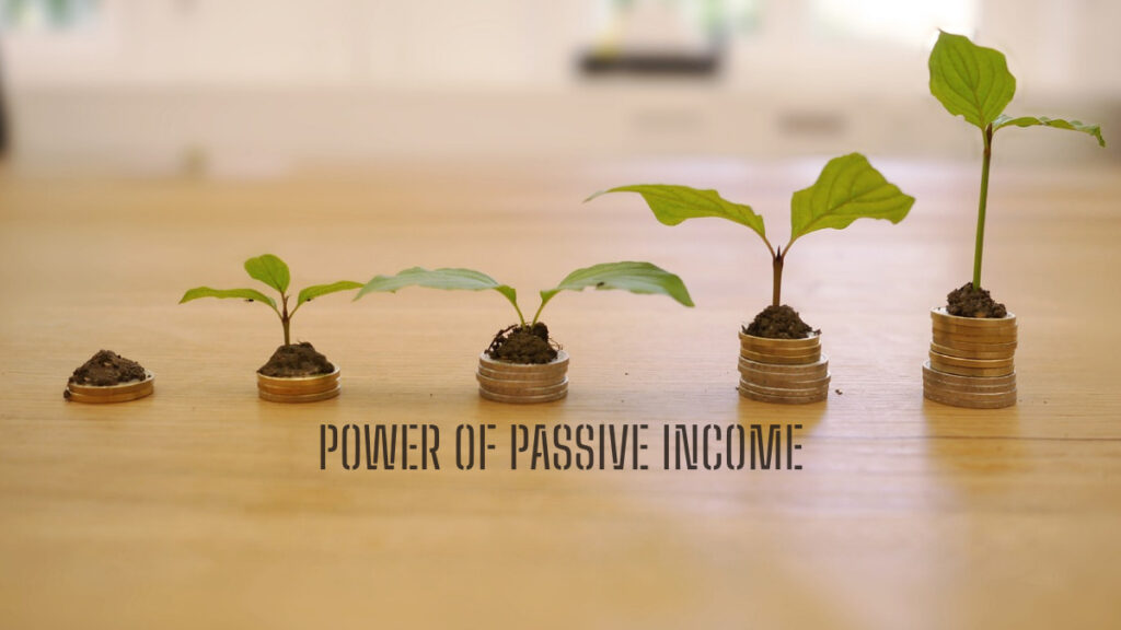 The Power of Passive Income