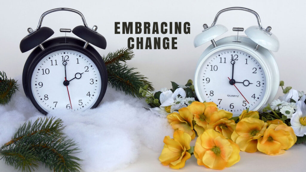 Embracing Change