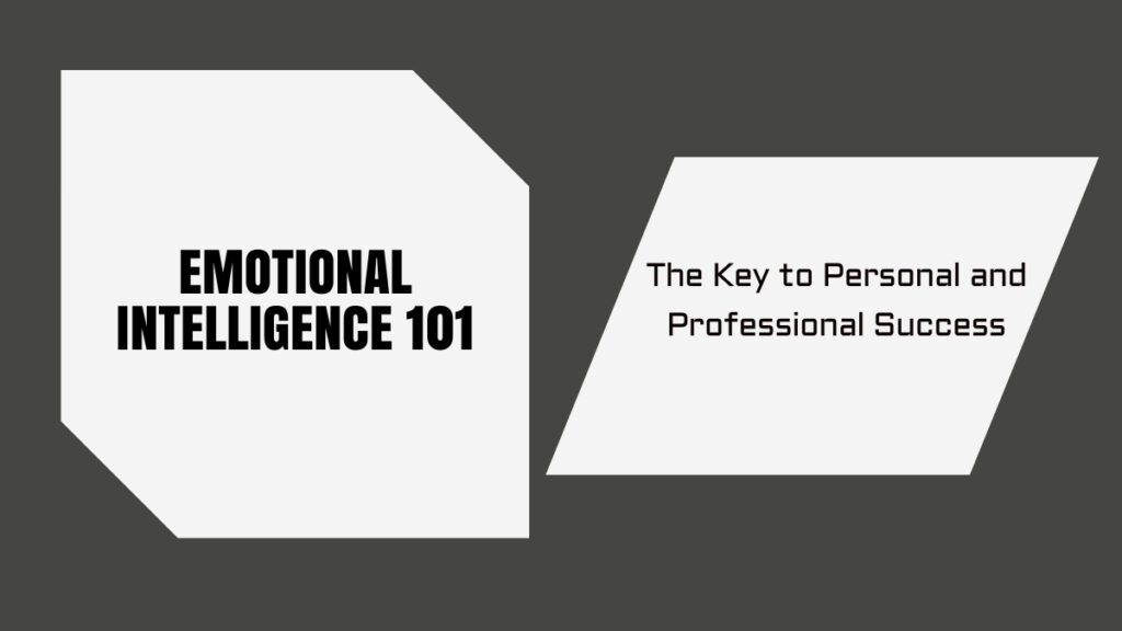 Emotional Intelligence 101