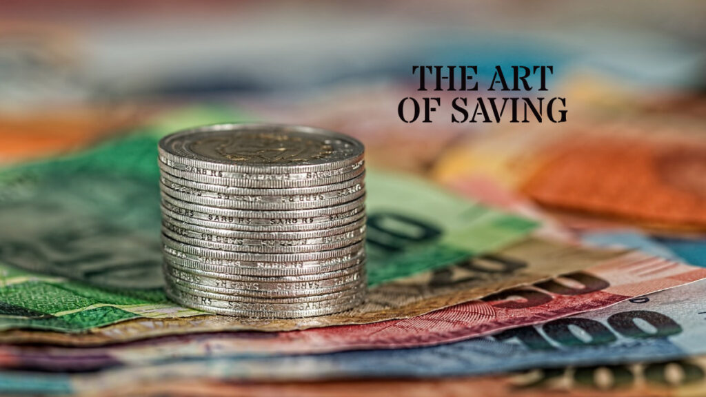 The Art of Saving