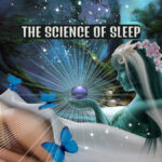 The Science of Sleep