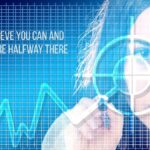 Believe You Can and You're Halfway There