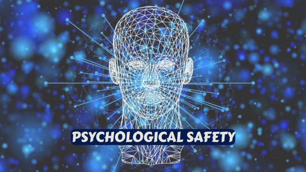 Psychological Safety First