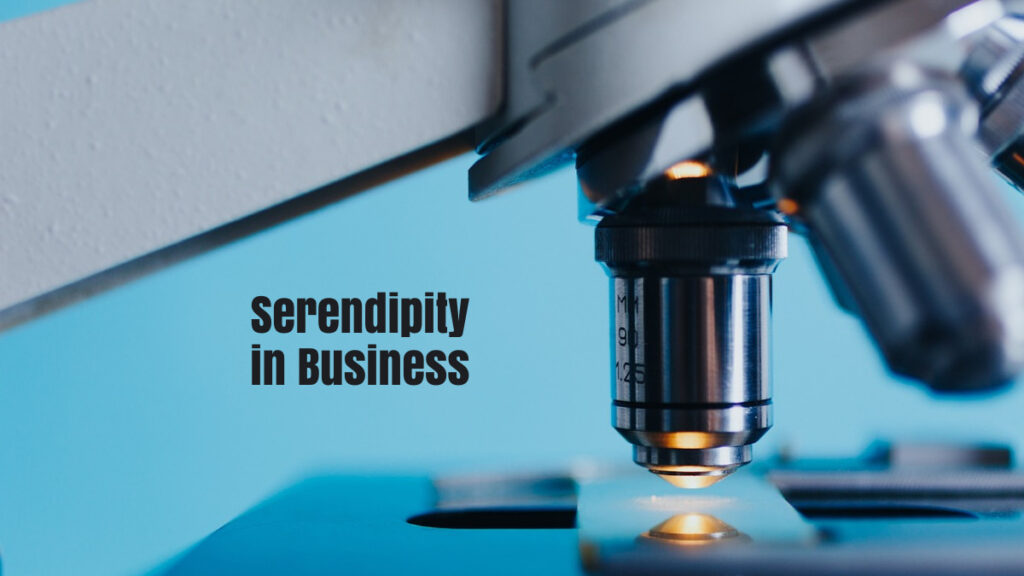 Serendipity in Business