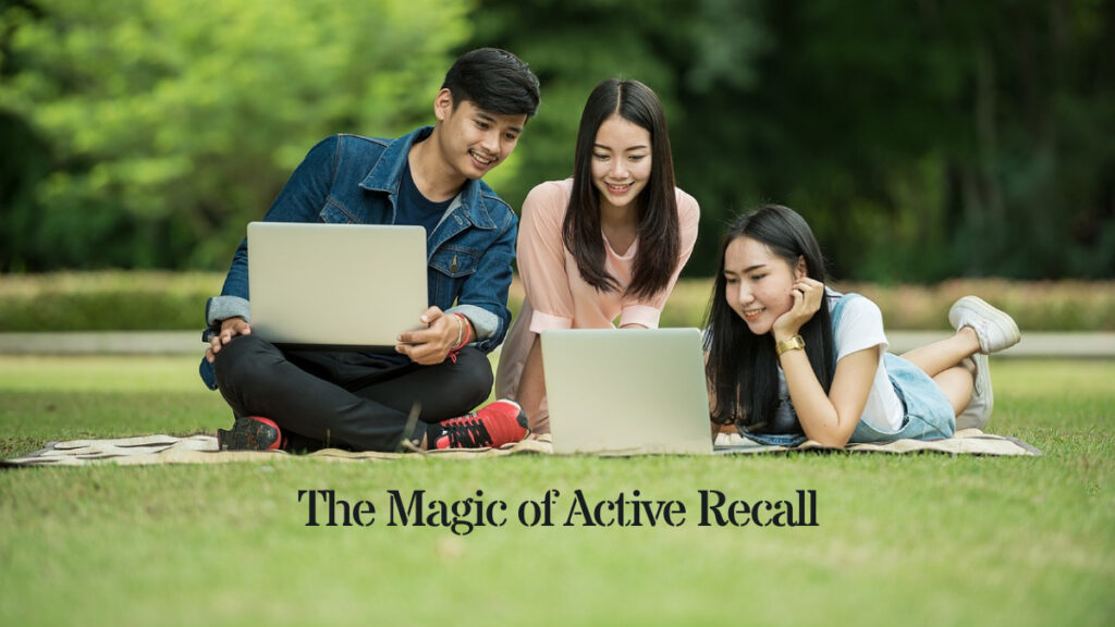 The Magic of Active Recall