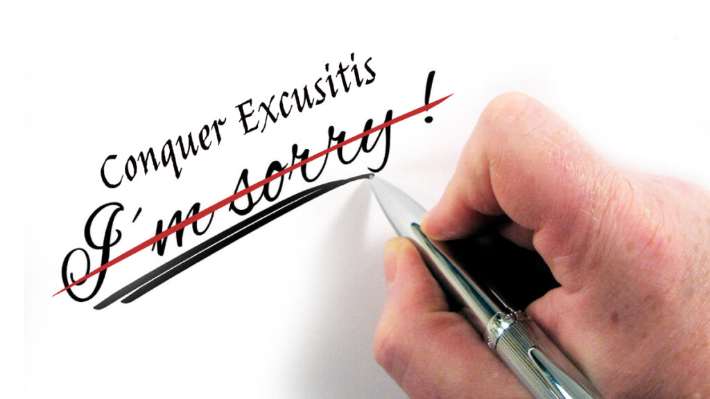 Conquer Excusitis