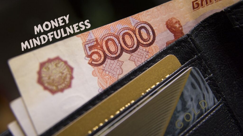 Money Mindfulness