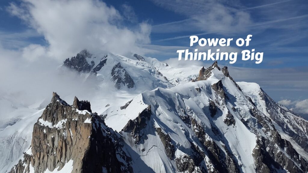 Power of Thinking Big