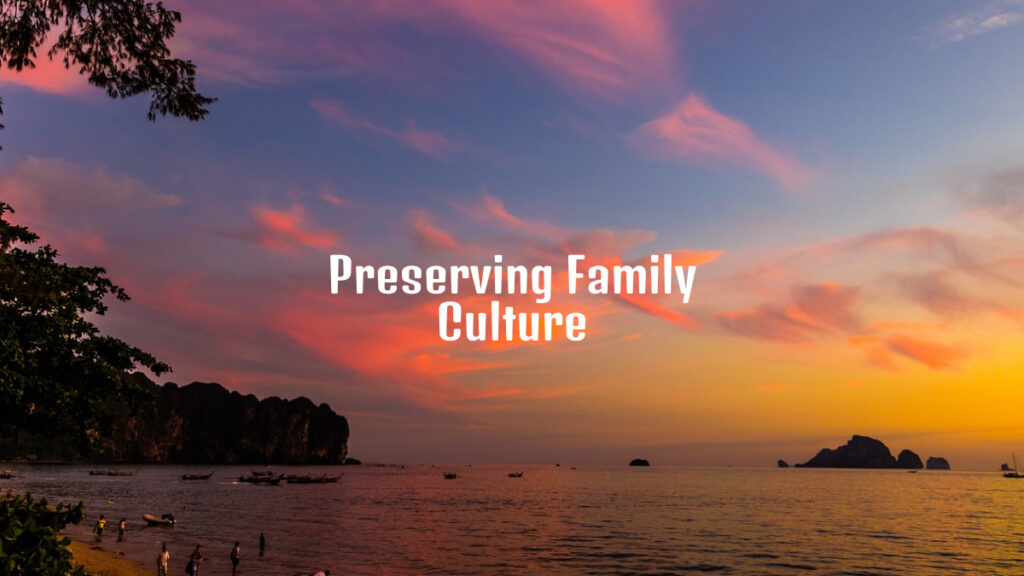 Preserving Family Culture