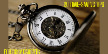 20 Time-Saving Tips for Busy Parents