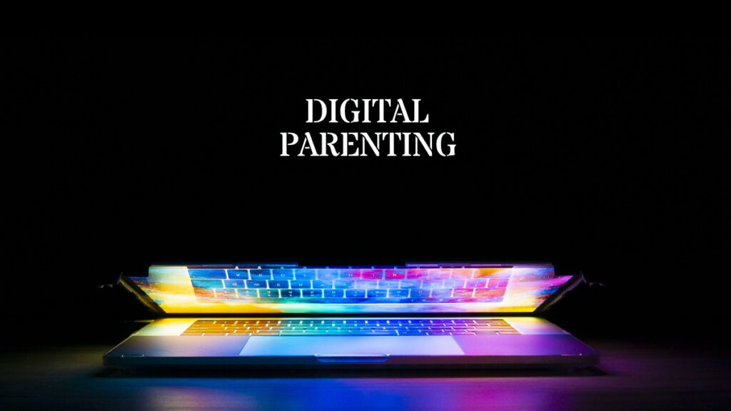Digital Parenting