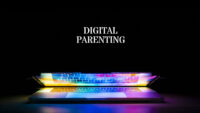 Digital Parenting
