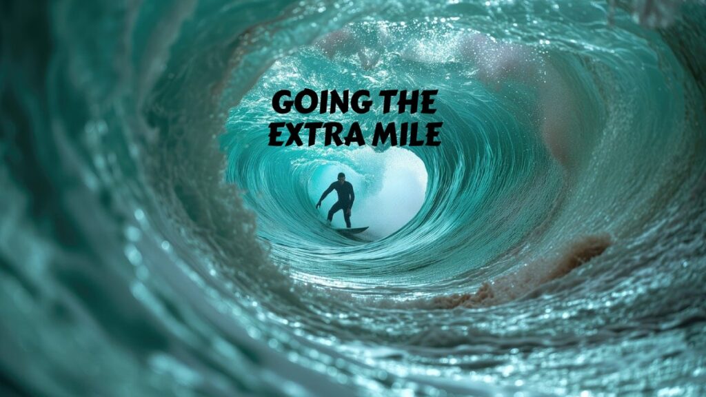 Going the Extra Mile