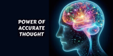 Power of Accurate Thought