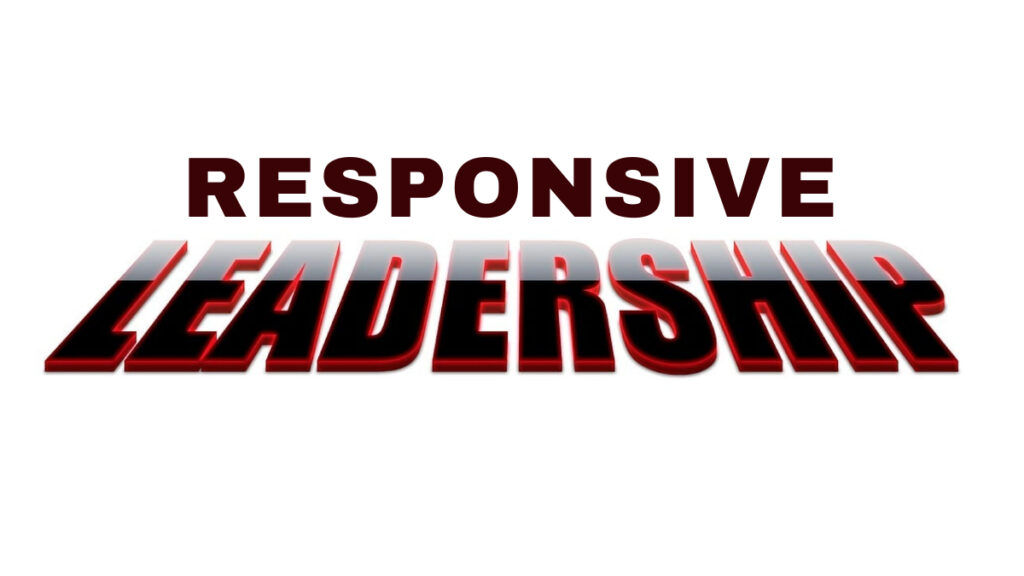 Responsive Leadership