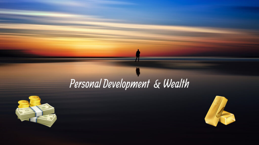 Personal Development is the Key to Wealth