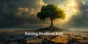 Raising Resilient Kids