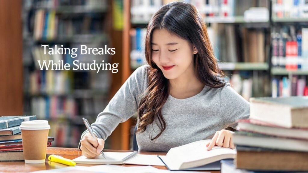 Taking Breaks While Studying
