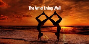 The Art of Living Well