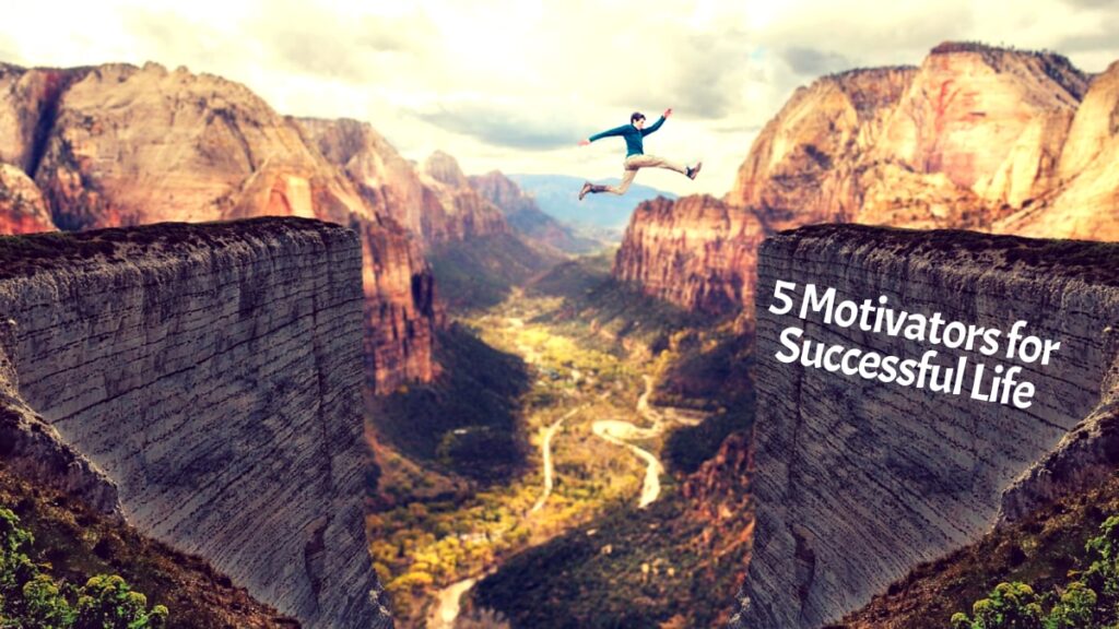 5 Motivators for Successful Life