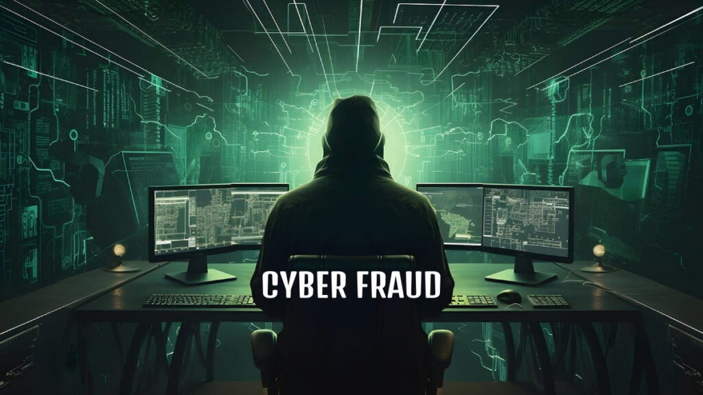 Cyber Fraud