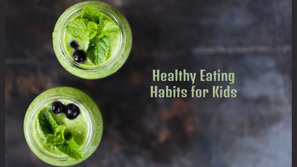 Healthy Eating Habits for Kids