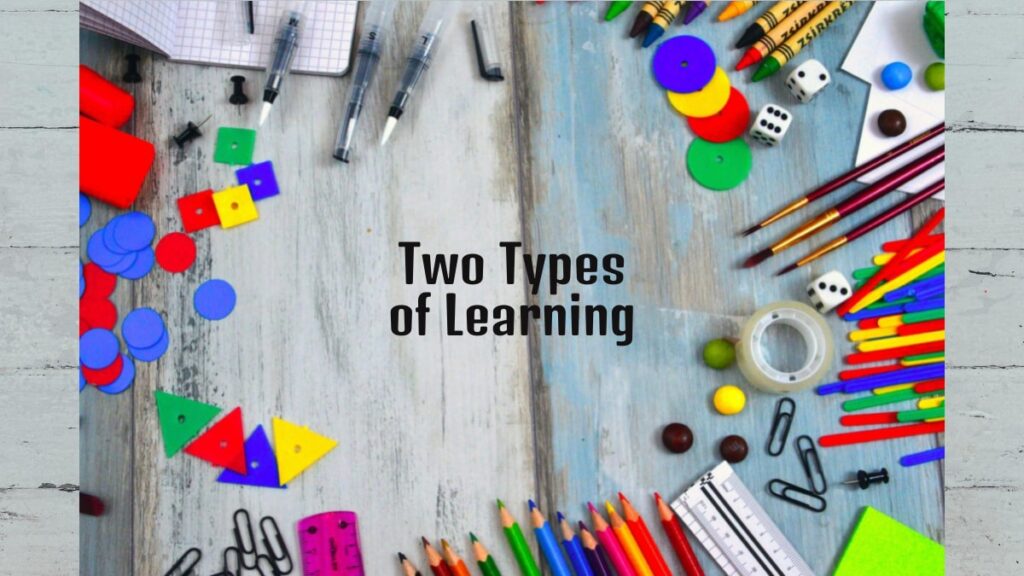 Two Types of Learning