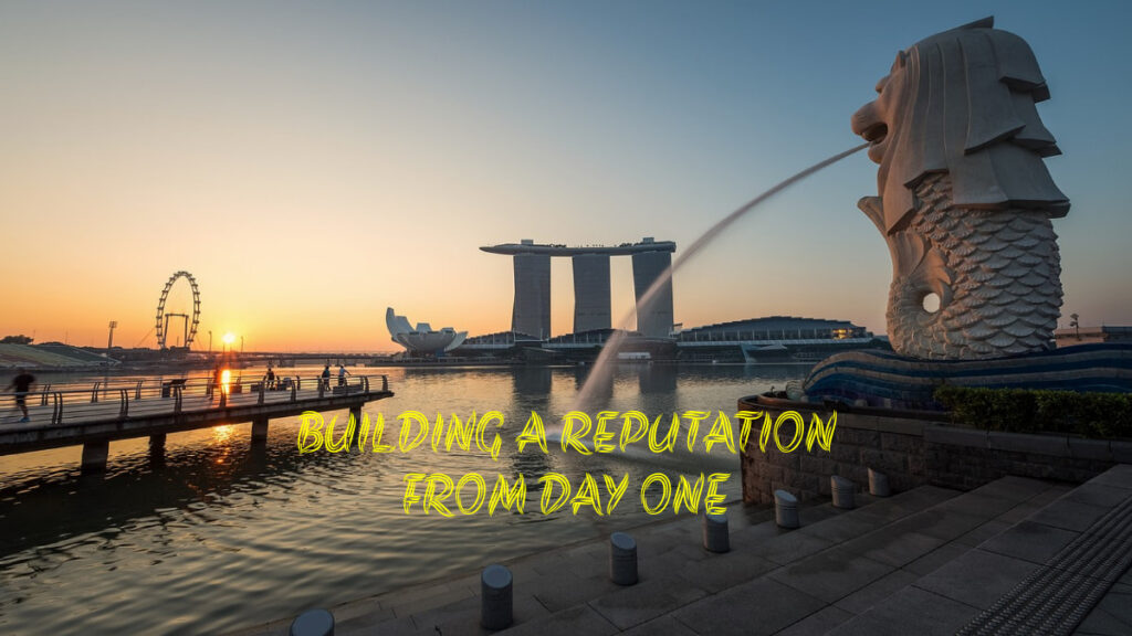 Building a Reputation from Day One