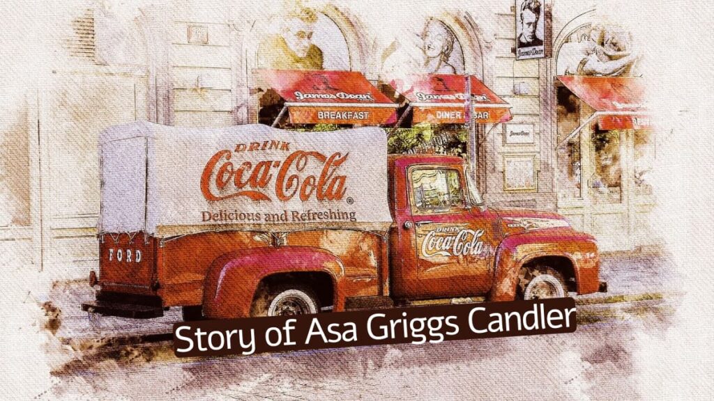 Asa Griggs Candler Coca-Cola