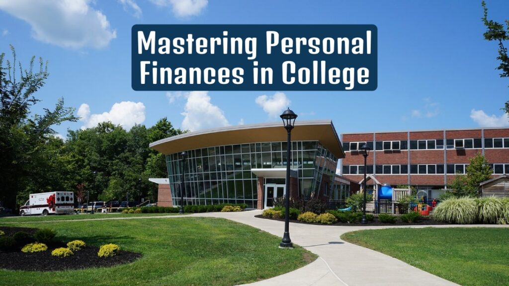 Mastering Personal Finances in College