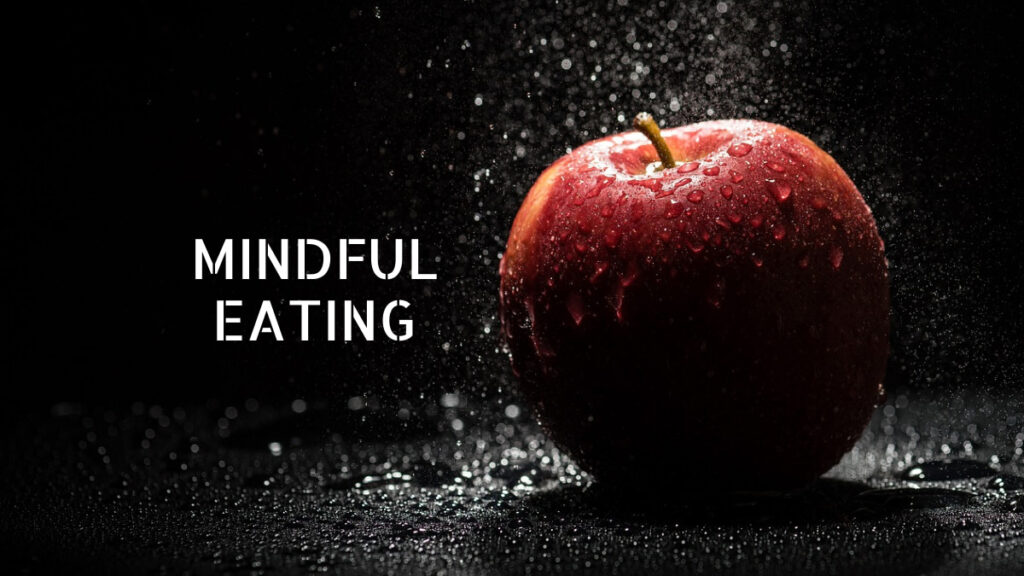 Mindful Eating