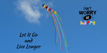 Let It Go and Live Longer