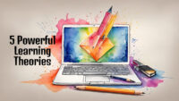 5 Powerful Learning Theories
