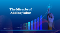 The Miracle of Adding Value