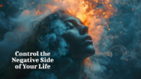 Control the Negative Side of Your Life