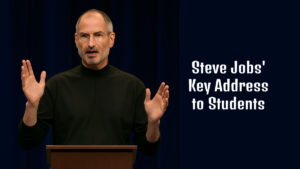 Steve Jobs' Key Address to Students