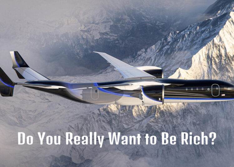 Do You Really Want to Be Rich