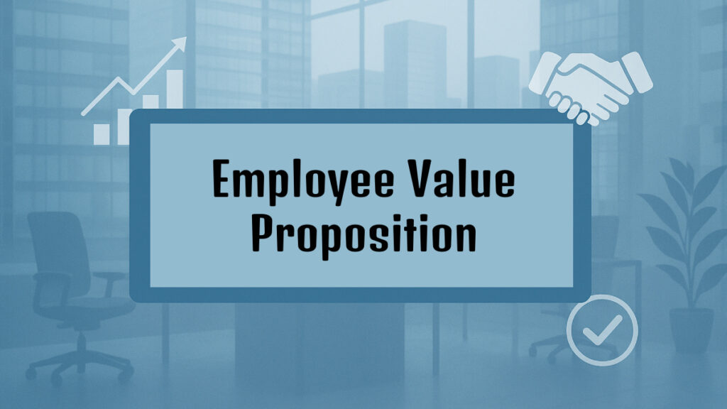 Employee Value Proposition EVP