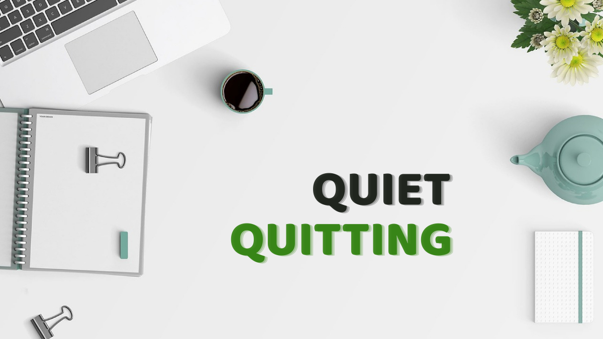 Quiet Quitting