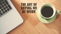 The Art of Saying No at Work