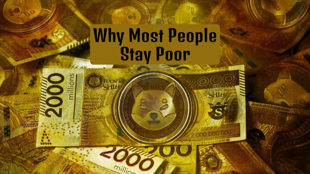 Why Most People Stay Poor