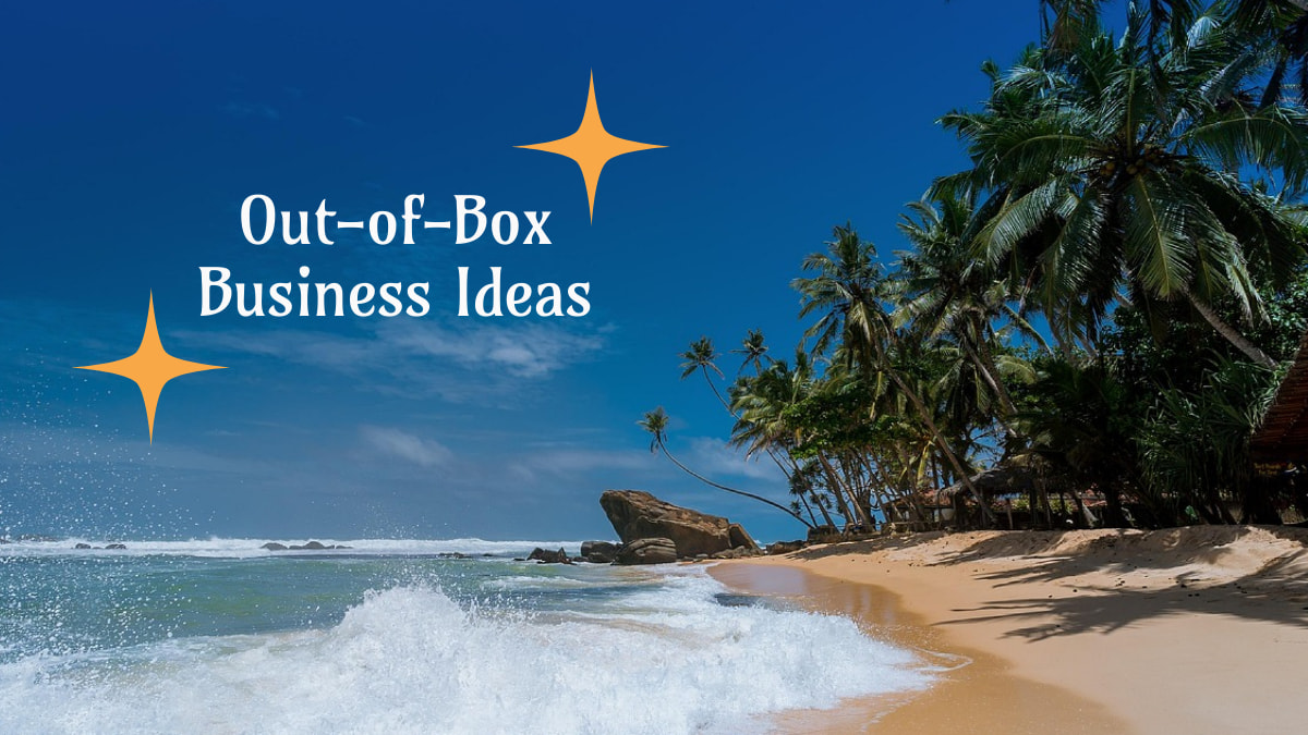 Out-of-Box Business Ideas